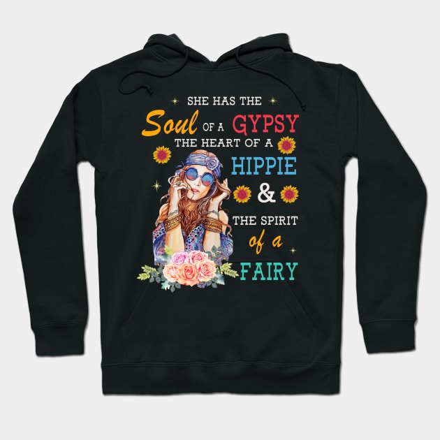 She has the soul of a gypsy Hoodie by TEEPHILIC